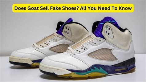 is goat shoes real or fake|is goat a reliable site.